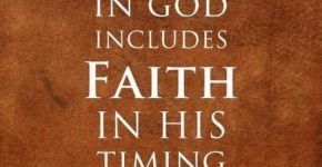 faith-in-god-includes-faith-in-his-timing-quote-1
