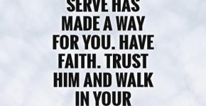 the-god-we-serve-has-made-a-way-for-you-have-faith-trust-him-and-walk-in-your-purpose-quote-1